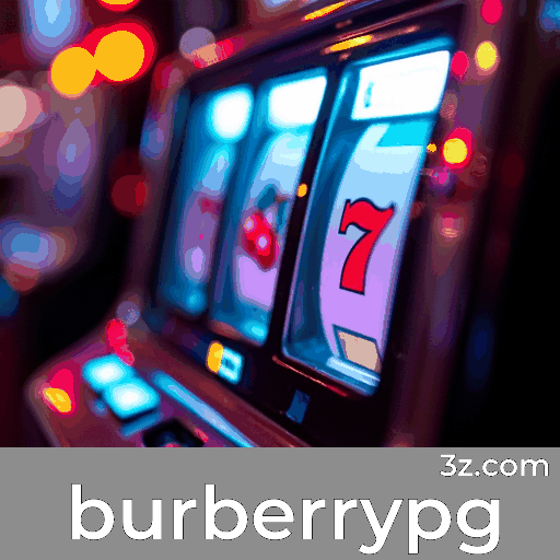 Burberrypg: Cassino Online e Apostas Confiáveis